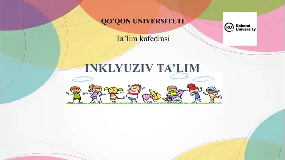 Inklyuziv ta’limning huquqiy-me’yoriy asoslari