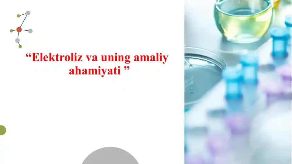 Elektroliz va uning amaliy ahamiyati