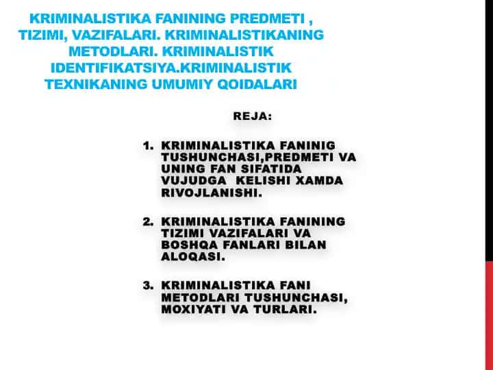 Kriminalistika Fanining Predmeti, Tizimi, Vazifalari