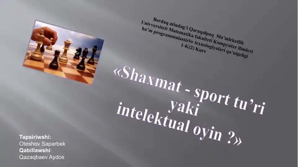 Shaxmat - sport tu’ri yaki intelektual oyin