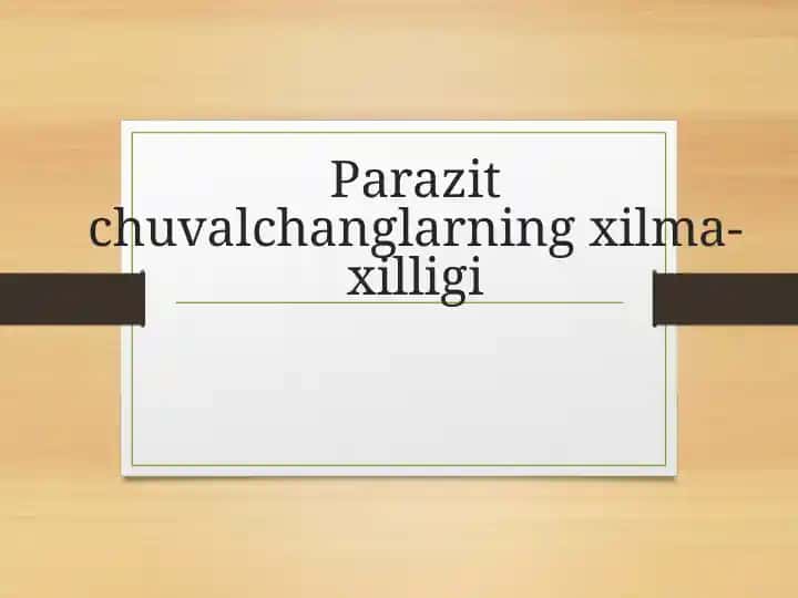 Parazit chuvalchanglarning xilma - xilligi