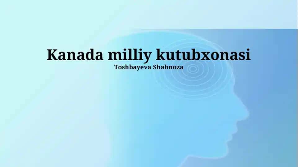 Kanada Milliy Kutubxonasi: Resurslari va Xizmatlari