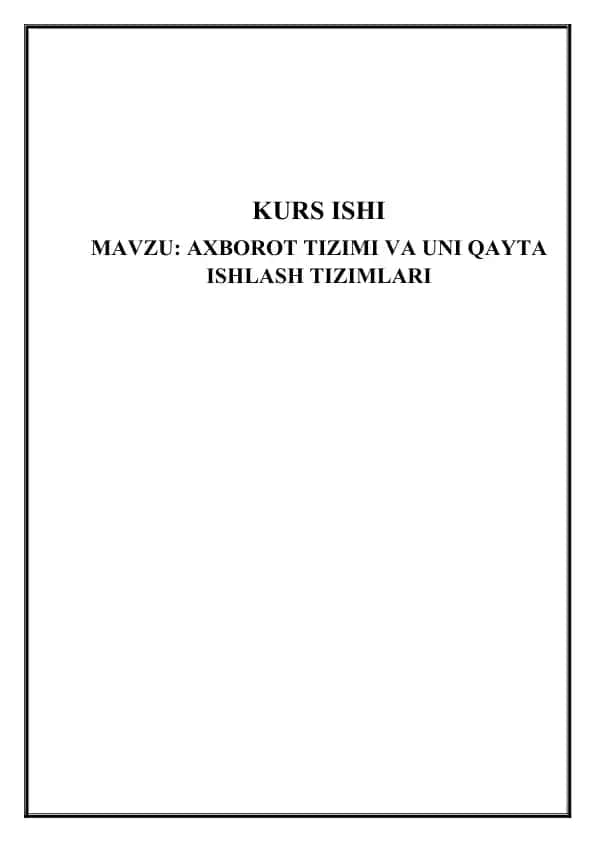Axborot tizimi va uni qayta ishlash tizimlari