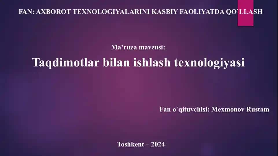 Taqdimotlar bilanishlash texnologiyasi