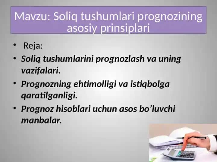 Soliq tushumlarini prognostik qilishning asosiy prinsiplari