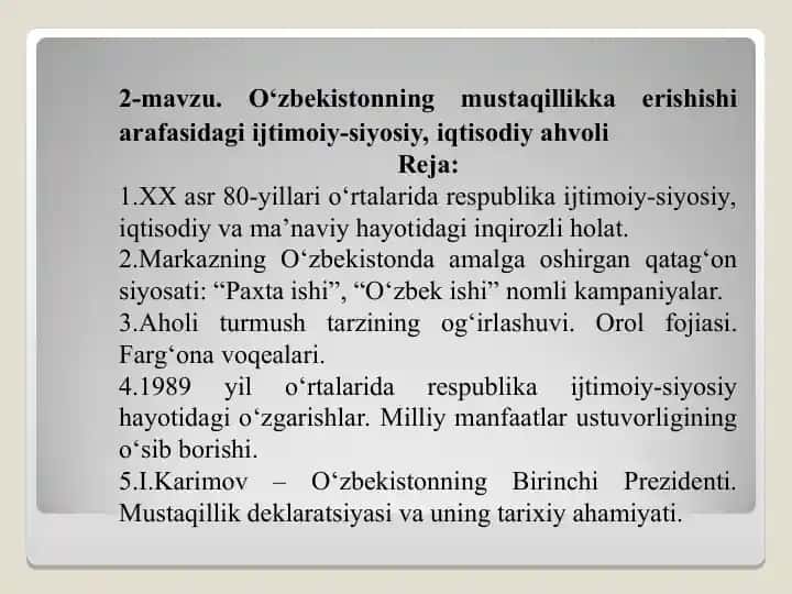 2-mavzu. O‘zbekistonning mustaqillikka erishishi arafasidagi ijtimoiy-siyosiy, iqtisodiy ahvoli
