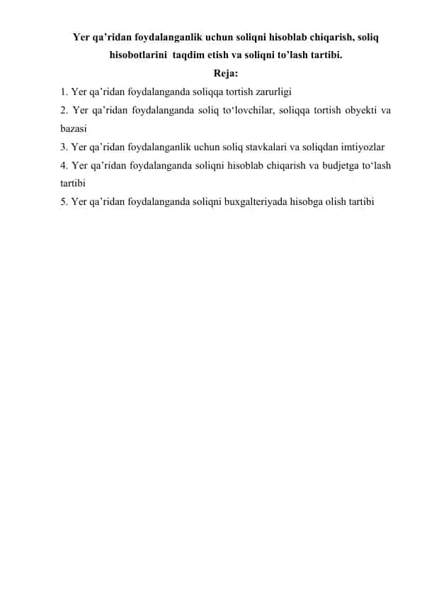 Yer qa’ridan foydalanganlik uchun soliqni hisoblab chiqarish, soliq hisobotlarini taqdim etish va soliqni to’lash tartibi