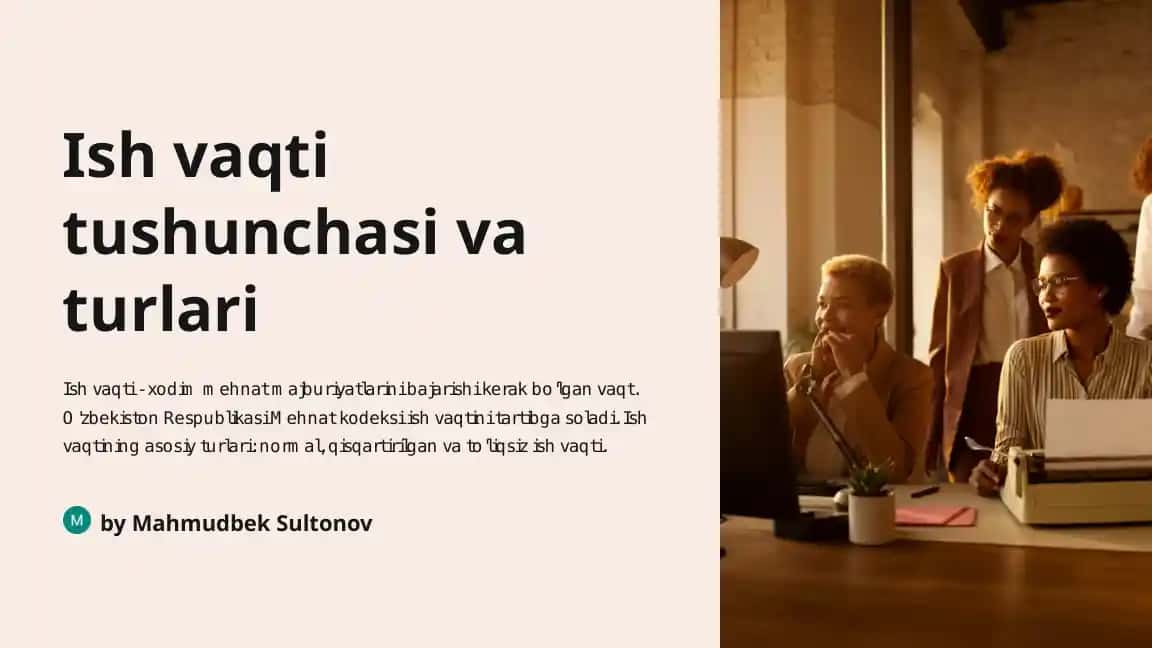 Ish vaqti tushunchasi va turlari