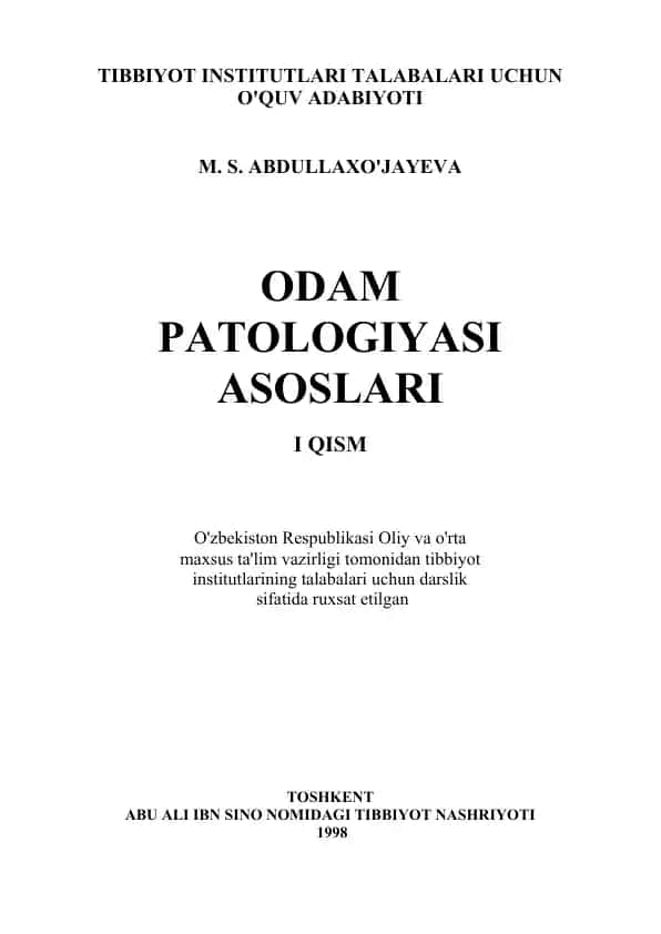 Odam patologiyasi asoslari: Tibbiyot institutlarining talabalari uchun darslik