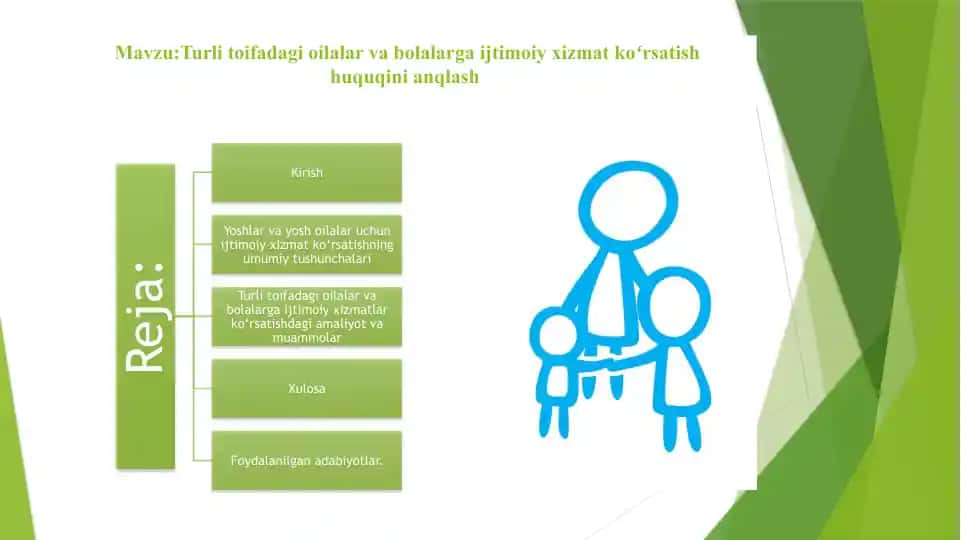 Turli toifadagi oilalar va bolalarga ijtimoiy xizmat koʻrsatish huquqini anqlash