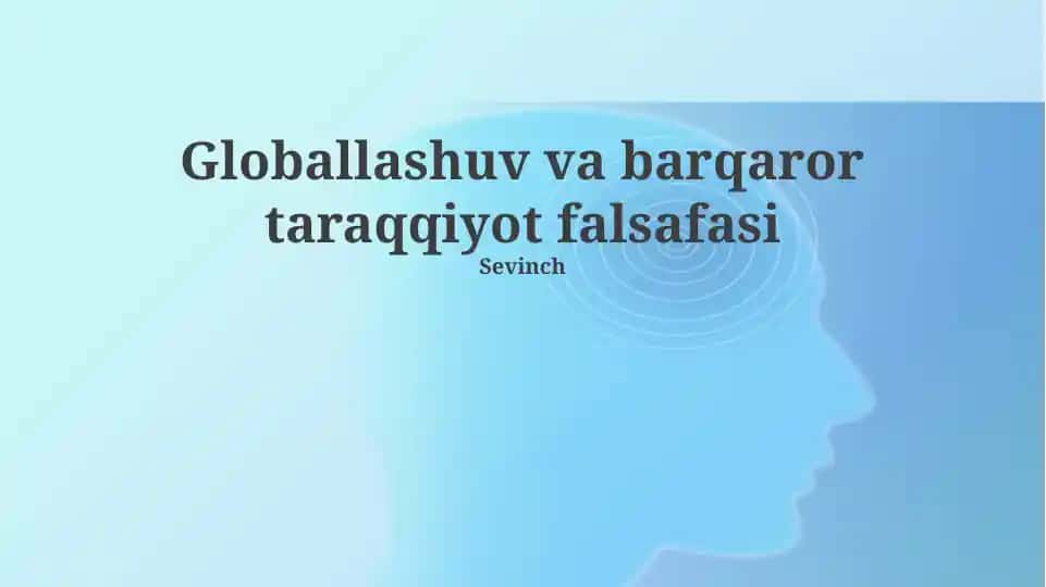 Globallashuv va barqaror taraqqiyot falsafasi