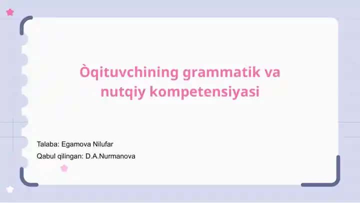 Òqituvchining grammatik va nutqiy kompetensiyasi