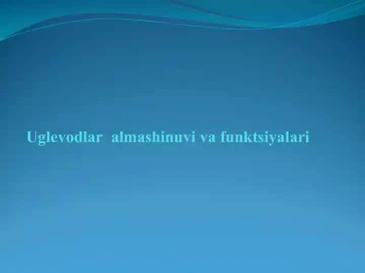 Uglevodlar almashinuvi va funktsiyalari