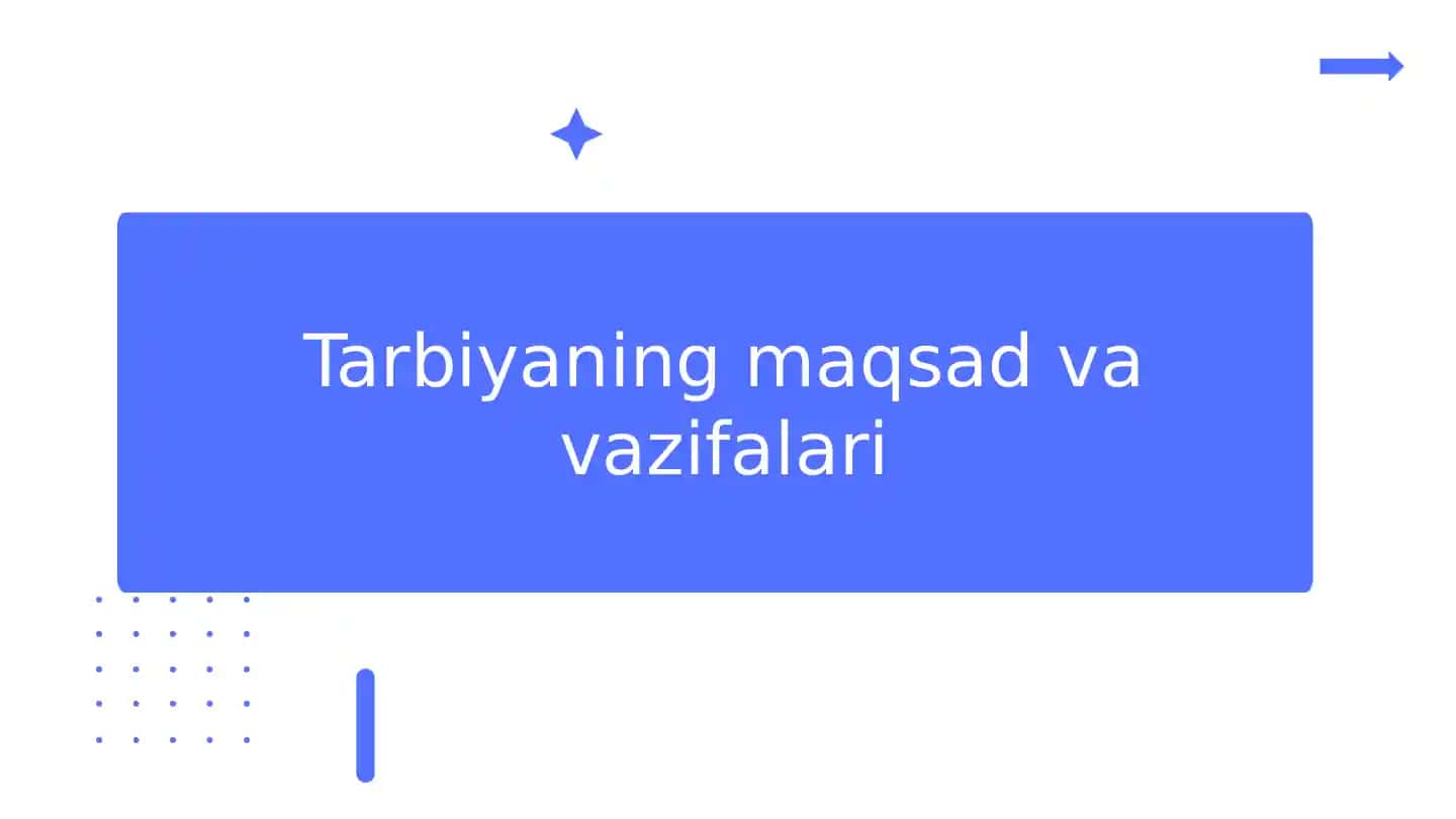 Tarbiya maqsadlari