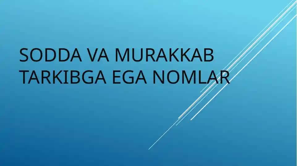 Nomlar va ularning tuzilishi