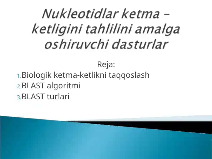 Nukleotidlar ketma-ketligini tahlilini amalga oshiruvchi dasturlar