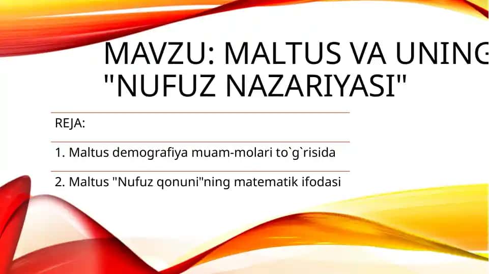 Maltus vauning "Nufuz nazariyasi"