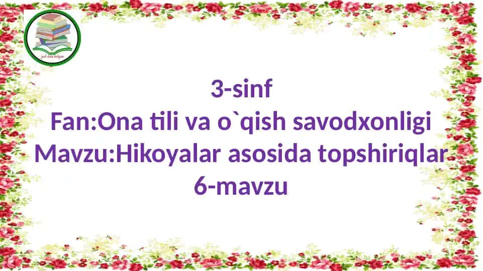 Hikoyalar asosida topshiriqlar