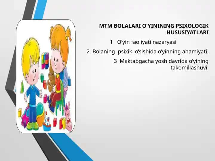 MTM BOLALARI O’YININING PSIXOLOGIK HUSUSIYATLARI