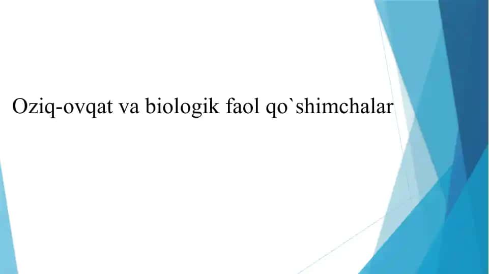 Oziq-ovqat va biologik faol qo`shimchalar