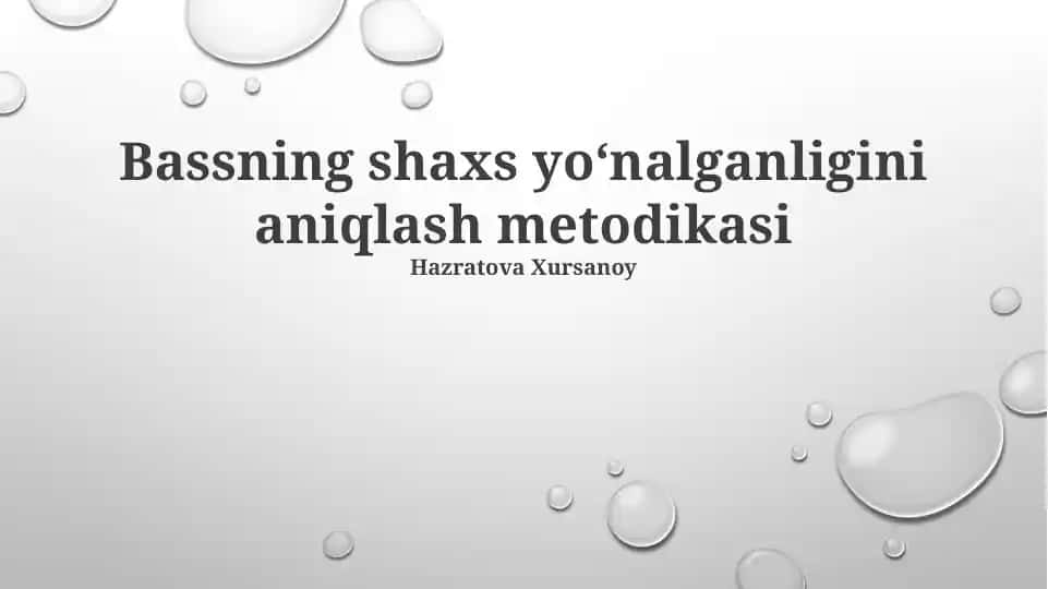Bassning shaxs yoʻnalganligini aniqlash metodikasi