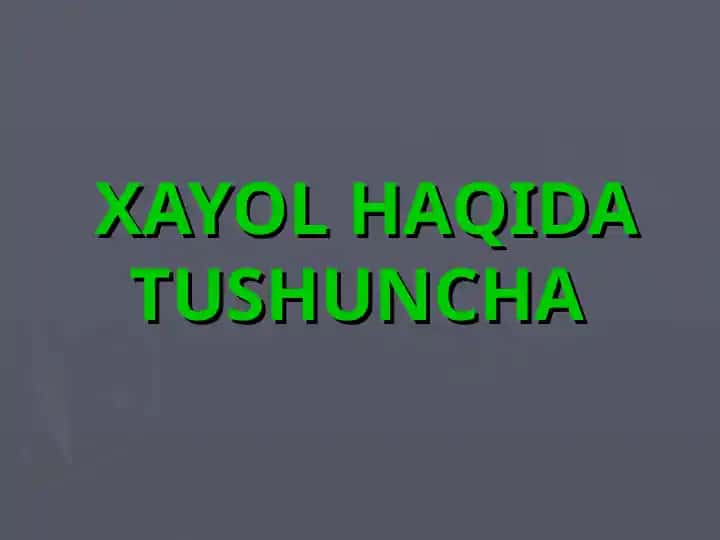 Hayol Haqida Tushuncha
