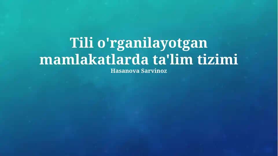 Tili o'rganilayotgan mamlakatlarda ta'lim tizimi