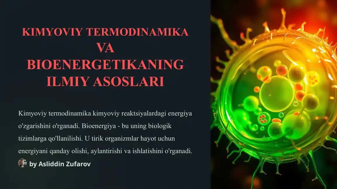 Kimyoviy termodinamika va bioenergetikaning ilmiy asoslari