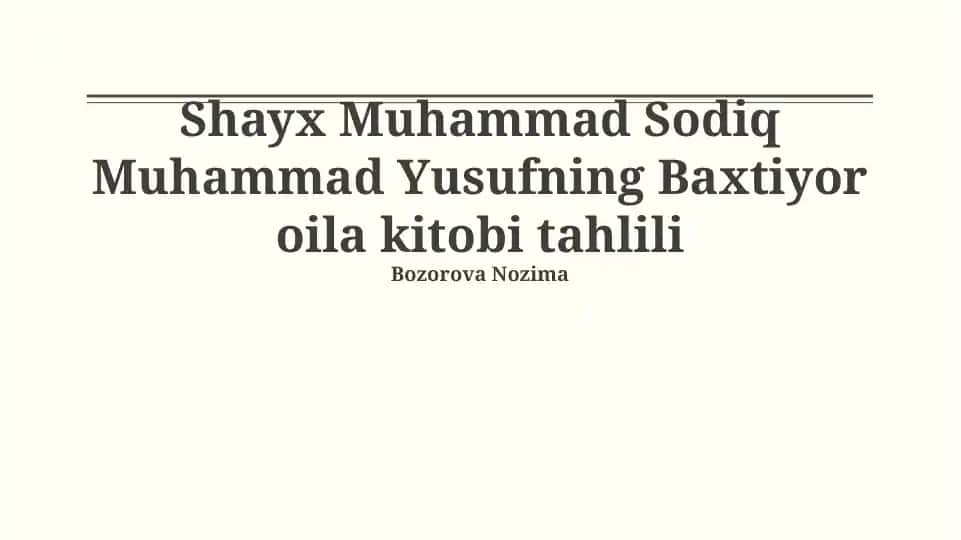 Shayx Muhammad Sodiq Muhammad Yusufning Baxtiyor oila kitobi tahlili