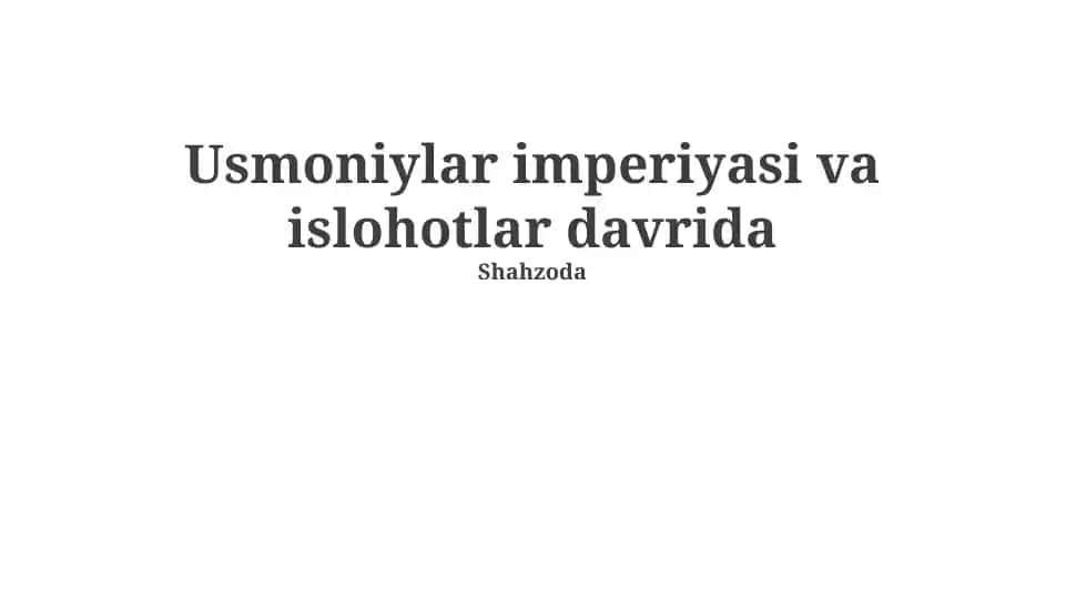 Usmoniylar imperiyasi va islohotlar davrida