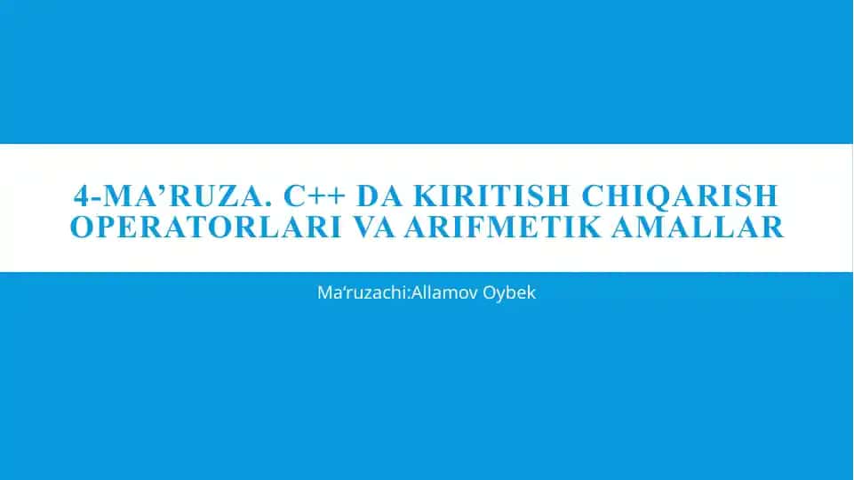 C++ dakiritishchiqarish operatorlari va arifmetik amallar