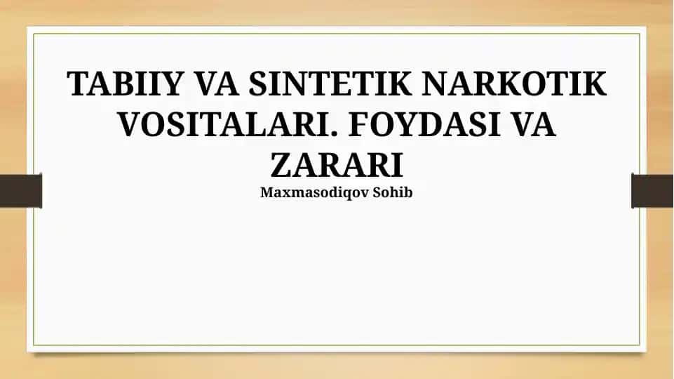 Tabiiy va Sintetik Narkotik Vositalari