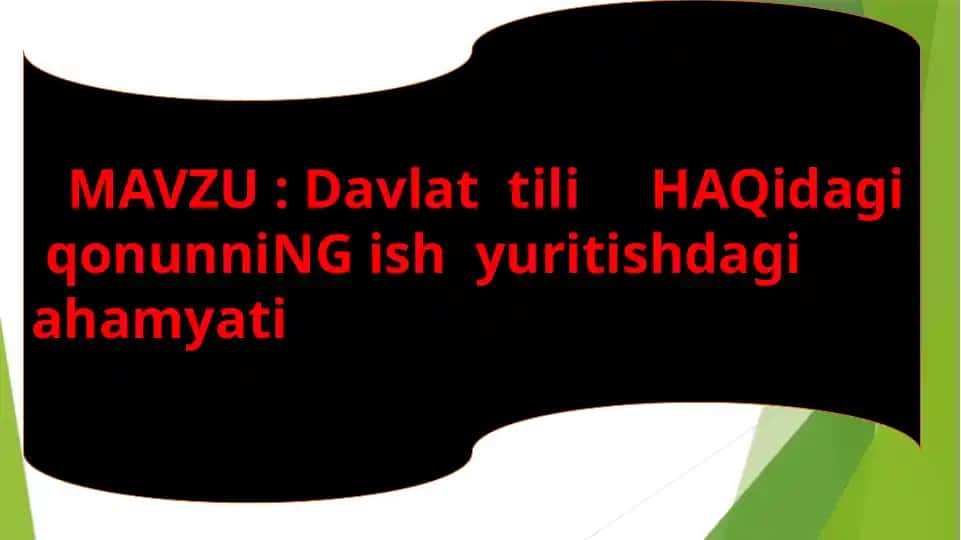 Davlat tili haqidagi qonunning ish yuritishdagi ahamyati