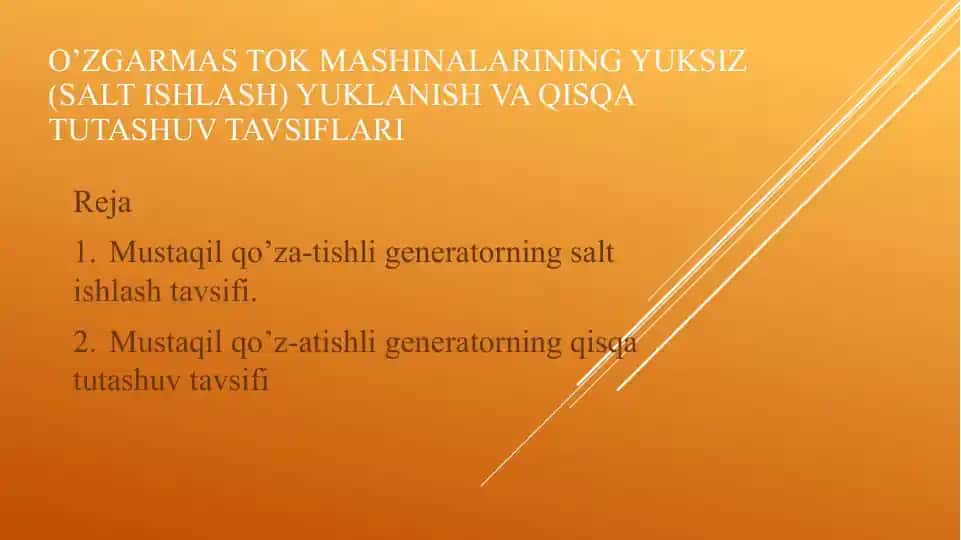 O’ZGARMAS TOK MASHINALARINING YUKSIZ (SALT ISHLASH) YUKLANISH VA QISQA TUTASHUV TAVSIFLARI