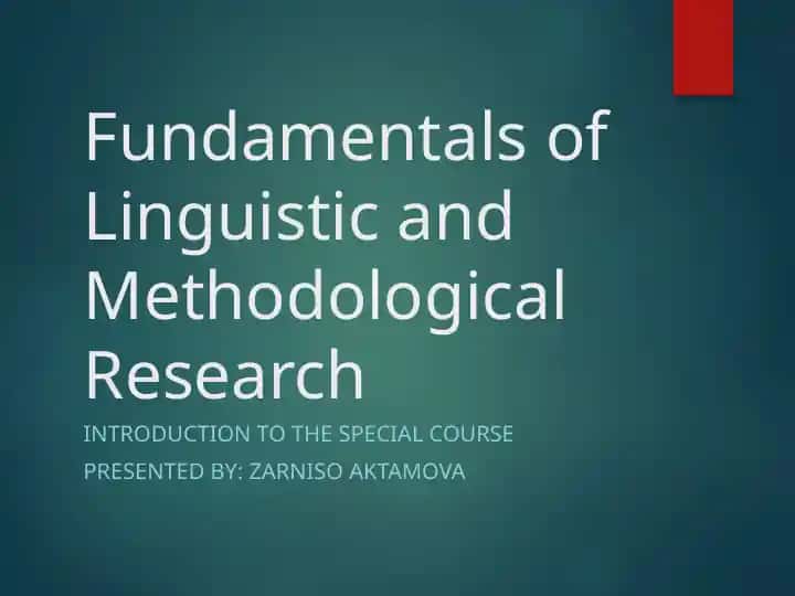 Fundamentals of Linguistic and Methodological Research