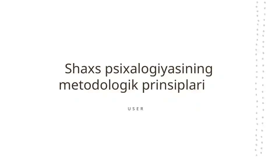Shaxs psixalogiyasining metodologik prinsiplari