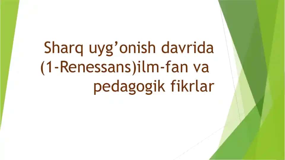 Sharq Uyg’onish davrida ilm-fan va madaniyat