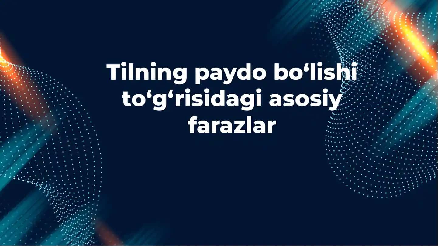 Tilning paydo bo‘lishi