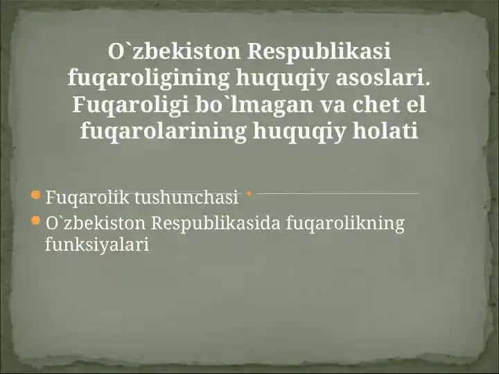 O`zbekiston Respublikasi fuqaroligining huquqiy asoslari