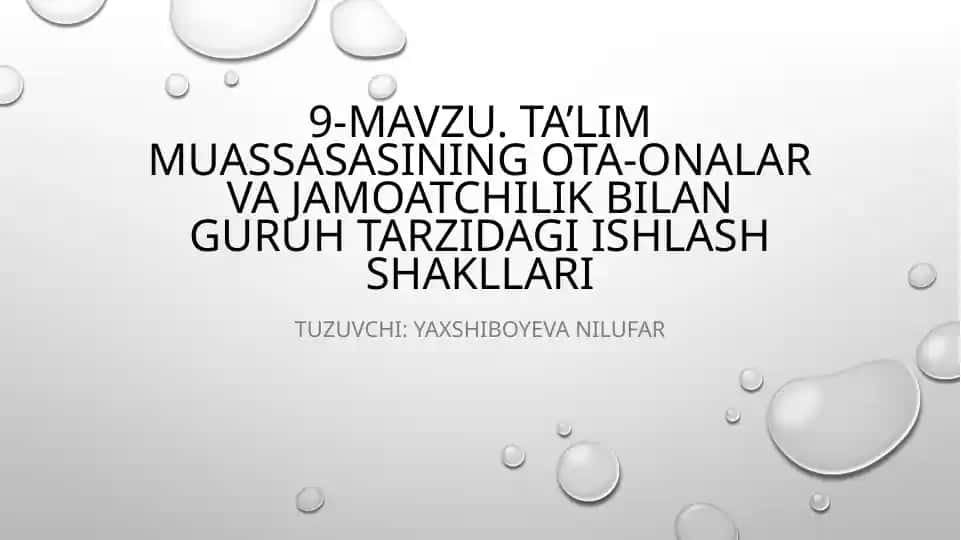 Ta’lim muassasasining ota-onalar va jamoatchilik bilan guruh tarzidagi ishlash shakllari