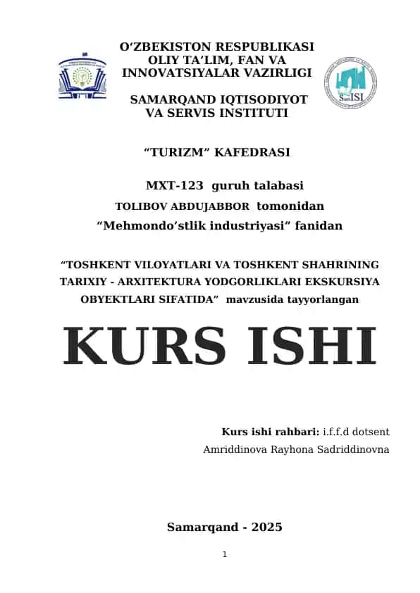 TOSHKENT VILOYATLARI VA TOSHKENT SHAHRINING TARIXIY - ARXITEKTURA YODGORLIKLARI EKSKURSIYA OBYEKTLARI SIFATIDA