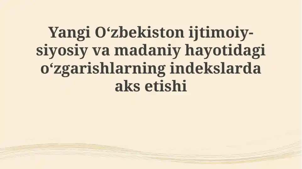 Yangi O'zbekistonda ijtimoiy-siyosiy va madaniy o'zgarishlar