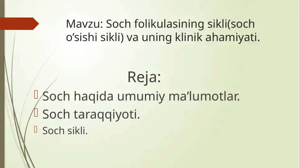 Soch folikulasining sikli(soch o’sishi sikli) va uning klinik ahamiyati.