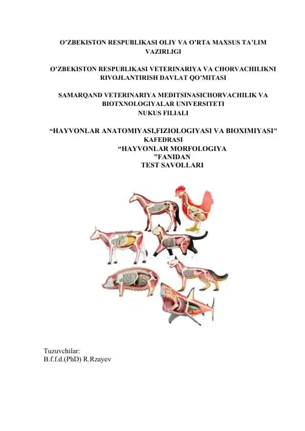 Test savollari "Hayvonlar anatomiyasi, fiziologiyasi va bioximiyasi" fanidan