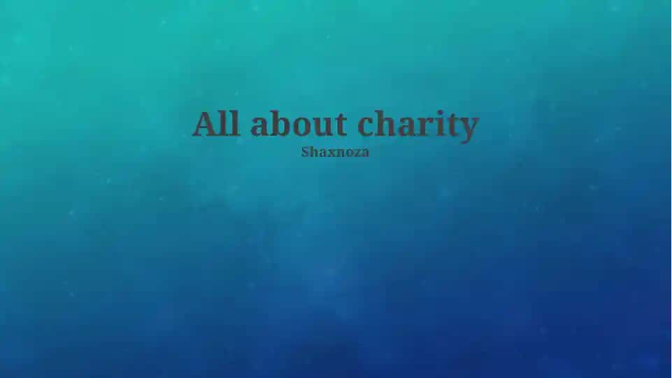 Understanding Charity: Definitions, Forms, and Impact
