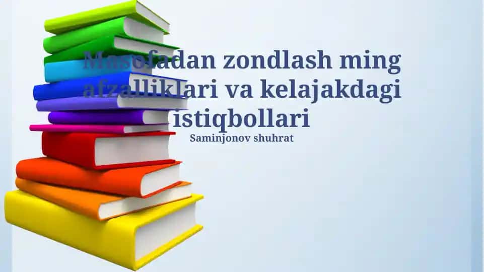 Masofadan zondlash texnologiyalari va ularning qo‘llanilishi
