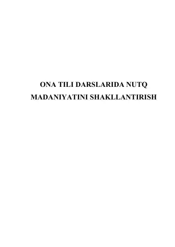 Ona tili darslarida nutq madaniyatini shakllantirish