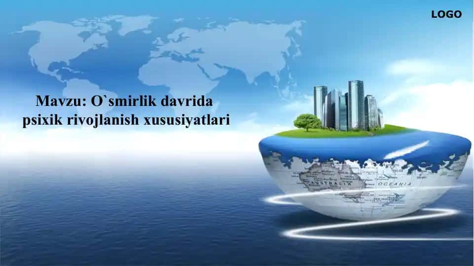 O`smirlik davri psixik rivojlanish xususiyatlari