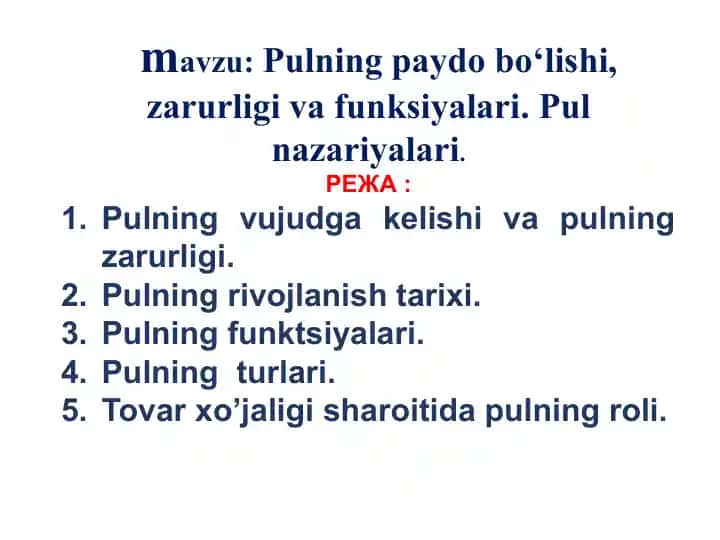 Pulning paydo bo‘lishi, zarurligi va funksiyalari