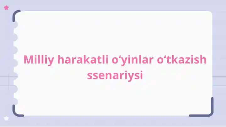 Milliy harakatli o‘yinlarni o‘tkazish stsenariysi